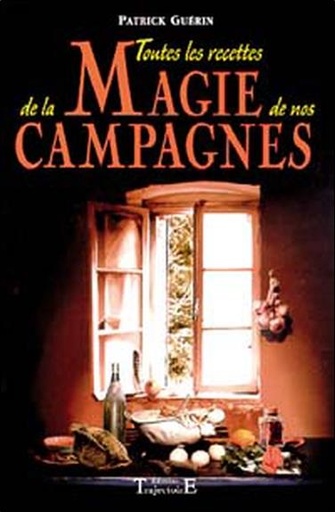 [9782841970490] Toutes recettes magie campagnes