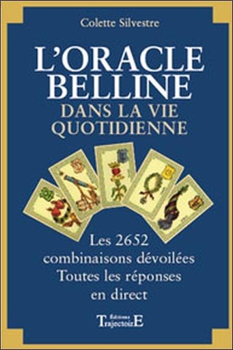 [9782841970872] L'Oracle de Belline dans la vie quotidienne - Les 2652 combinaisons