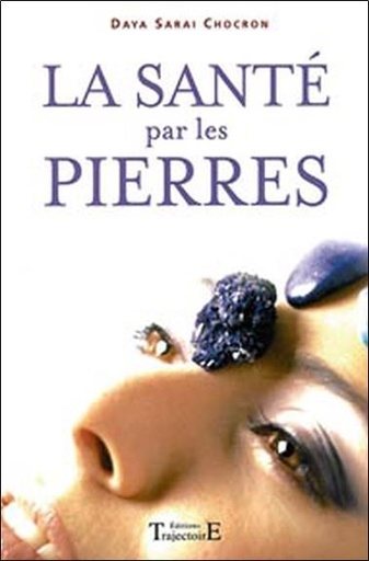[9782841971305] Santé par les pierres - Lithothérapie