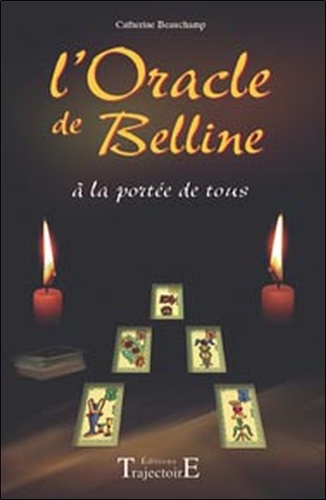 [9782841971725] L'Oracle de Belline à la portée de tous