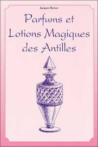 [9782841972029] Parfums et lotions des Antilles