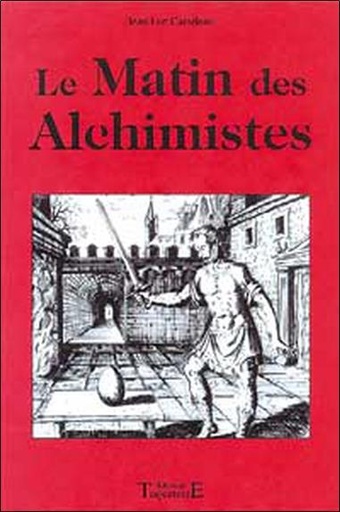 [9782841972364] [épuisé] Matin des alchimistes