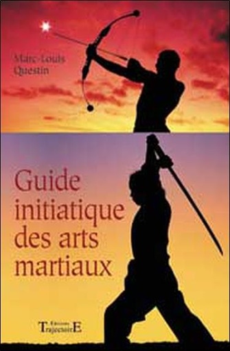 [9782841973040] Guide initiatique des arts martiaux
