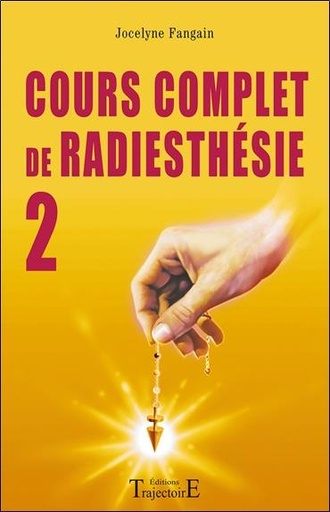 [9782841973125] Cours complet de radiesthésie T.2