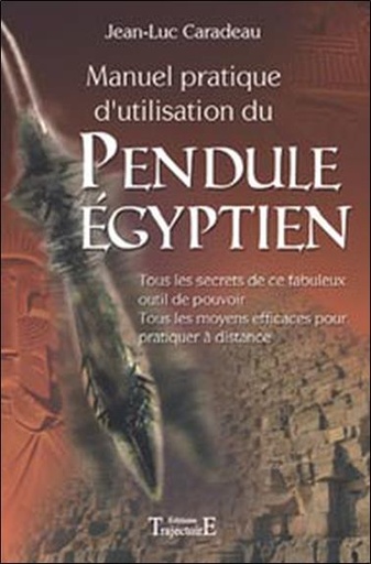 Couverture du livre Manuel pratique d'utilisat. pendule égyptien de Jean-Luc Caradeau
