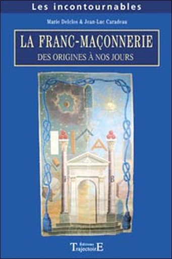 [9782841973842] Franc-maçonnerie - Des origines à nos jours