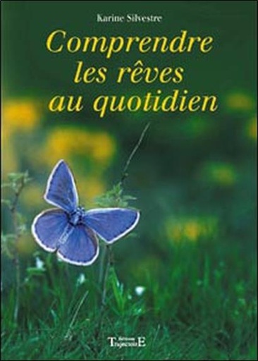 [9782841974009] Comprendre les rêves au quotidien