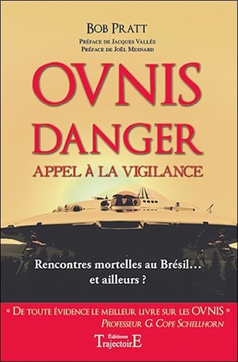 Couverture du livre Ovnis - Danger - Appel à la vigilance de Bob Pratt