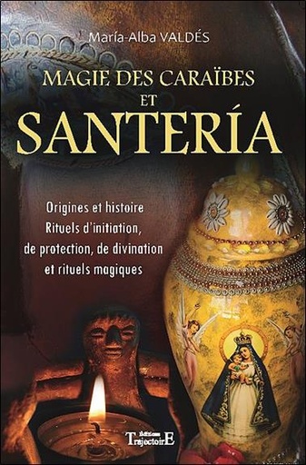 [9782841975235] Magie des Caraïbes et Santeria