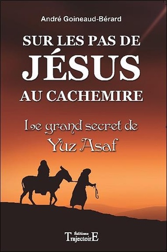 Couverture du livre Sur les pas de Jésus au Cachemire de André Goineaud-Bérard