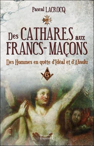 [9782841976294] Des Cathares aux Francs-maçons