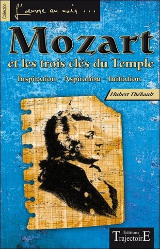 [9782841976683] Mozart et les trois clés du Temple