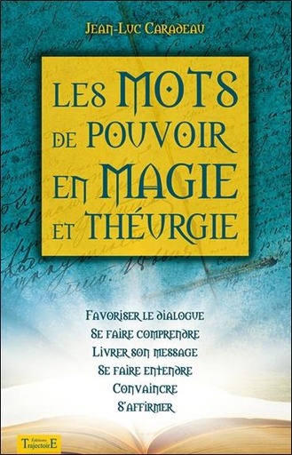 Couverture du livre Les mots de pouvoir en magie et théurgie de Jean-Luc Caradeau