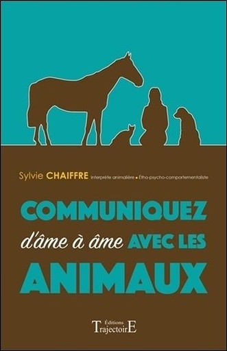 [9782841977123] Communiquez d'âme à âme avec les animaux