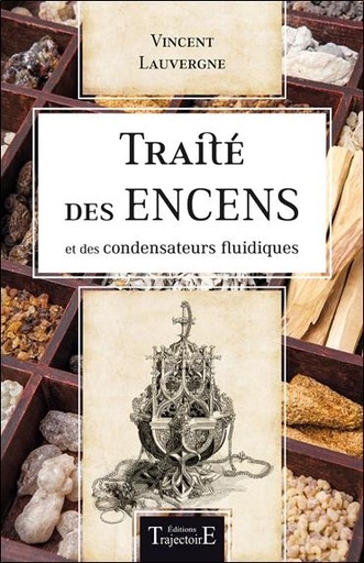 [9782841977260] Traité des encens et des condensateurs fluidiques