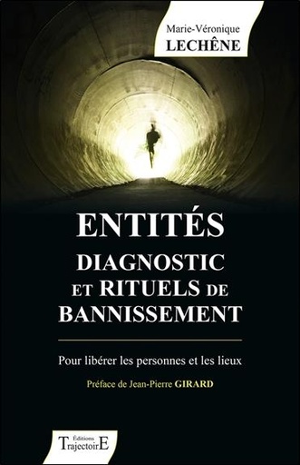[9782841977703] Entités diagnostic et rituels de bannissement - Pour libérer les personnes et les lieux