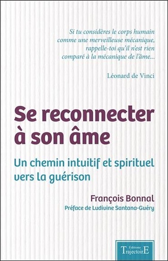 [9782841977840] Se reconnecter à son âme - Un chemin intuitif et spirituel vers la guérison