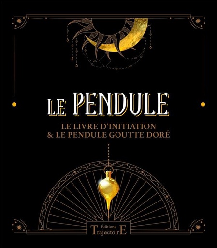 [9782841978298] Le Pendule - Coffret - Le livre d'initiation & le pendule goutte doré