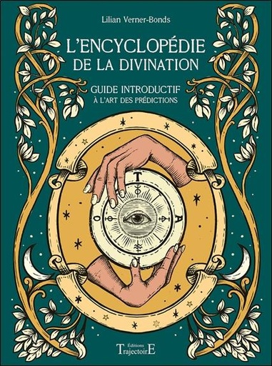 [9782841978403] [épuisé] L'encyclopédie de la divination - Guide introductif à l'art des prédictions