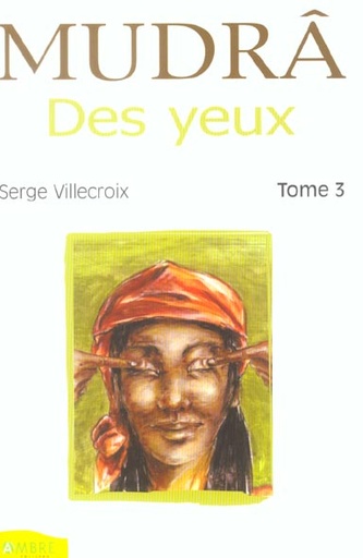 [9782846390439] Mudra des yeux T3
