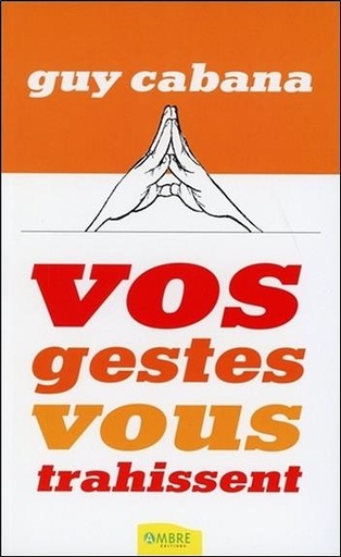 [9782846391283] Vos gestes vous trahissent