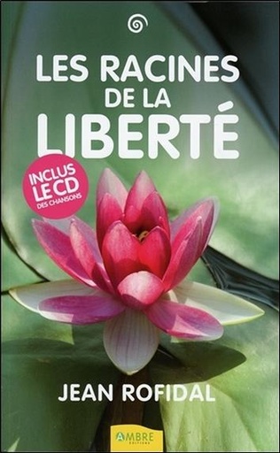 [9782846391481] Les racines de la liberté - Livre + CD