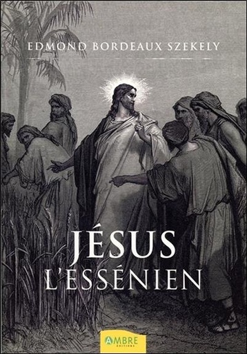 [9782846391498] Jésus l'essénien