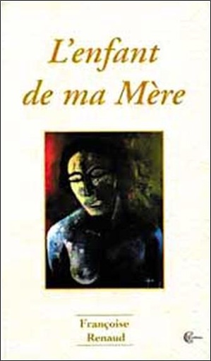 [9782846590297] L'enfant de ma Mère