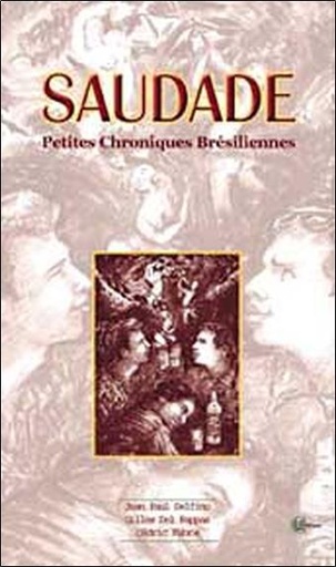 [9782846590310] Saudade - Petires Chroniques Brésiliennes