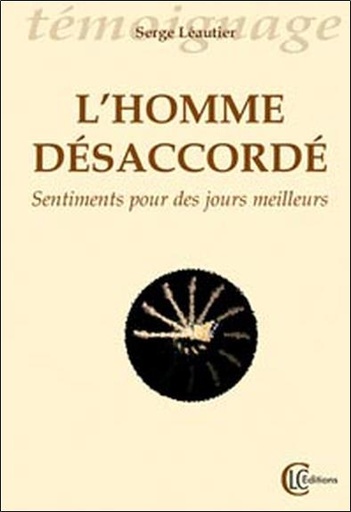[9782846590624] L'Homme désaccordé
