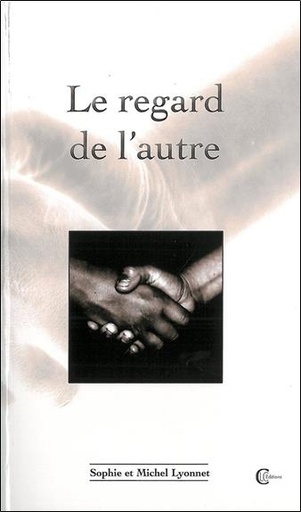 [9782846590686] Le regard de l'autre