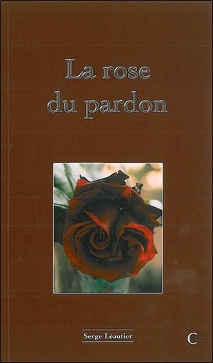 [9782846590693] La Rose du pardon