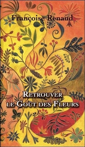 [9782846590945] Retrouver le Goût des Fleurs