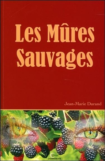 [9782846590952] Les Mûres Sauvages