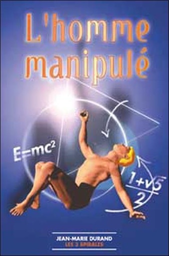 [9782847730036] Homme manipulé