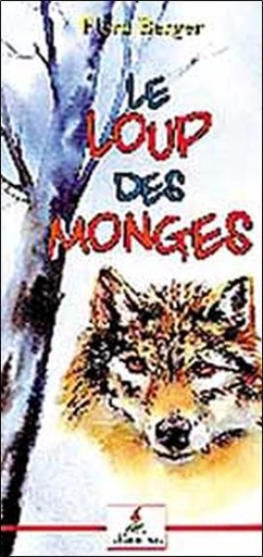 [9782847730043] Le Loup des Monges (Tome 1)