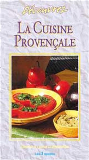 [9782847730197] Découvrez la cuisine provençale