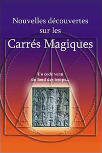[9782847730340] Nouvelles découvertes sur les carrés magiques