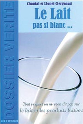 [9782847730456] Lait pas si blanc