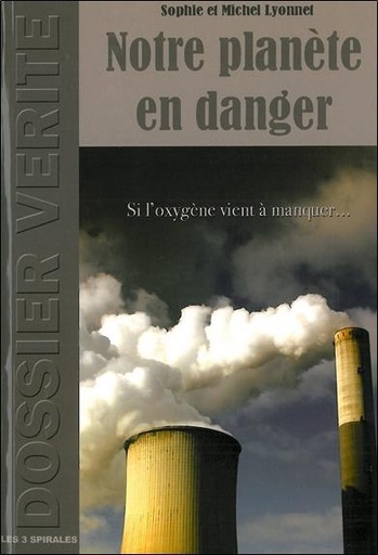 [9782847730548] Notre planète en danger