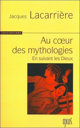 [9782848980171] Au coeur des mythologies