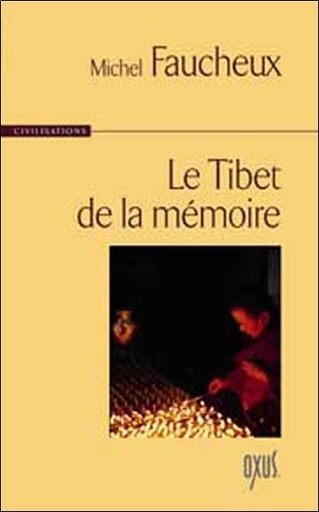 [9782848980638] Tibet de la mémoire
