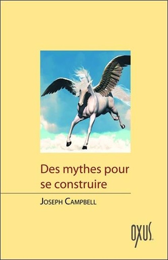 [9782848981352] Des mythes pour se construire