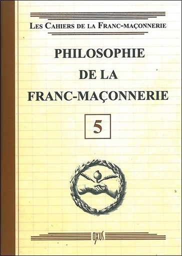 [9782848981444] Philosophie de la Franc-Maçonnerie - Livret 5