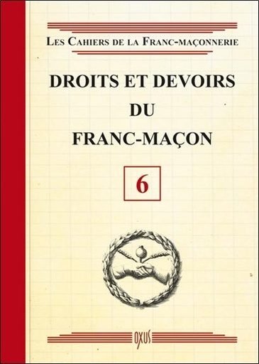 [9782848981468] Droits et devoirs du Franc-Maçon - Livret 6