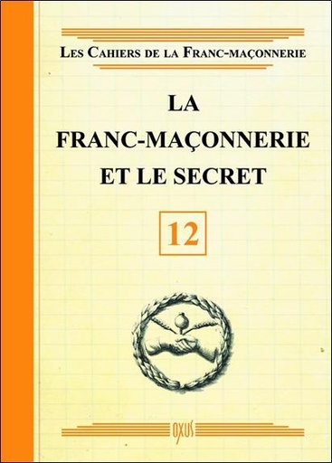[9782848981567] La Franc-maçonnerie et le secret - Livret 12