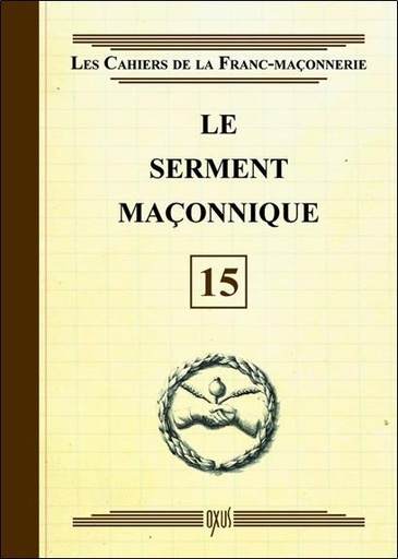 [9782848981598] Le serment maçonnique - Livret 15