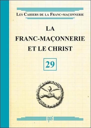 [9782848981871] La Franc-Maçonnerie et le Christ - Livret 29