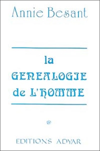 Couverture du livre La Généalogie de l'homme de Annie Besant