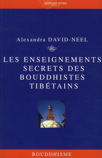 Couverture du livre Les Enseignements secrets des Bouddhistes tibétains de Alexandra David-Néel